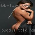 Buddys-talk horny girls